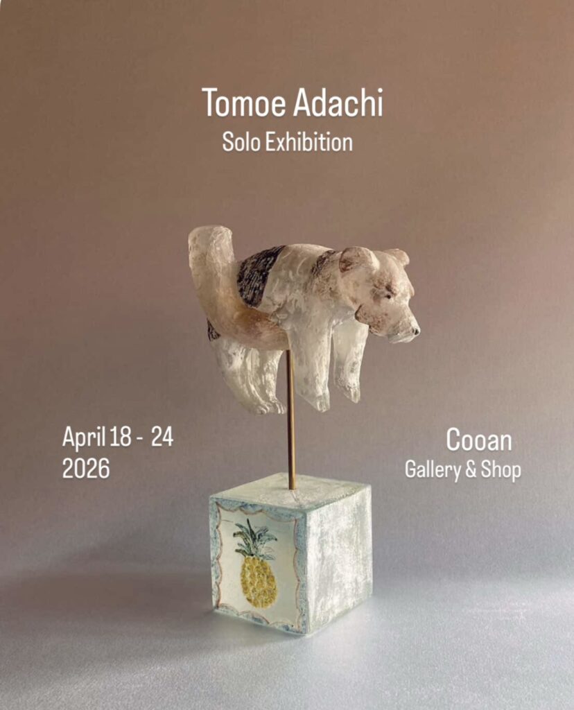 安達知江 個展「うつろう光を集めて」[期間:2026年4月18日(土)～24日(金)]